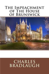 The Impeachment of the House of Brunswick