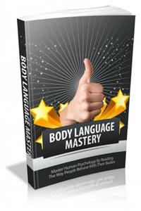 Body Language Mastery