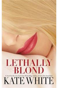 Lethally Blond