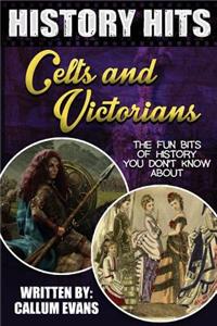 The Fun Bits of History You Don't Know about Celts and Victorians: Illustrated Fun Learning for Kids