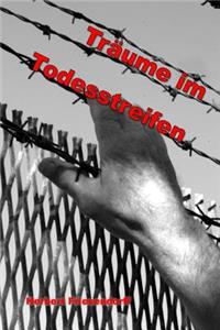 Traeume im Todesstreifen