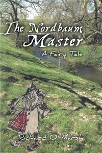 Nordbaum Master: A Fairy Tale