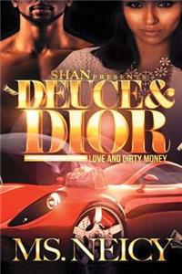 Deuce and Dior