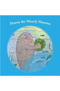 Manny the Miserly Manatee
