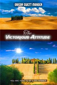The Victorious Attitude
