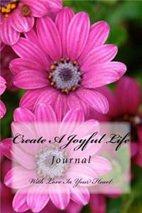 Create a Joyful Life