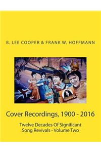 Cover Recordings, 1900 - 2016