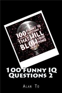 100 Funny IQ Questions 2