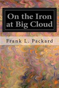 On the Iron at Big Cloud