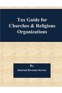 Tax Guide for Churches & Religious Organizations