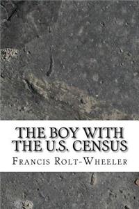 The Boy With the U.S. Census
