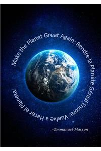 Make the Planet Great Again