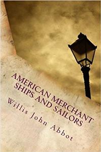 American Merchant Ships and Sailors