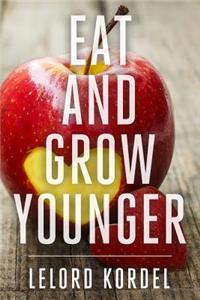 Eat and Grow Younger