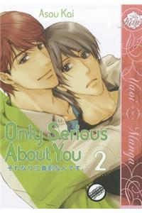Only Serious About You Volume 2 (Yaoi)