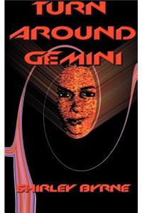 Turn Around, Gemini