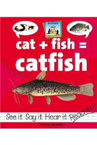 Cat + Fish = Catfish