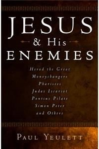 Jesus and His Enemies