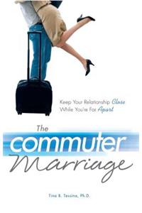 The Commuter Marriage