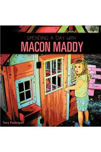 Spending a Day with Macon Maddy