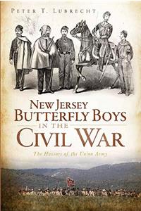 New Jersey Butterfly Boys in the Civil War: