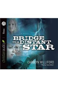 Bridge to a Distant Star