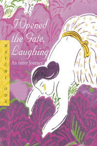 I Opened the Gate Laughing – 20th Anniversary Edition