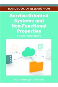 Handbook of Research on Service-Oriented Systems and Non-Functional Properties