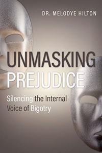 Unmasking Prejudice