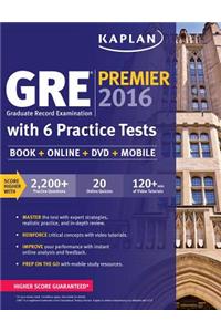 GRE Premier 2016 with 6 Practice Tests: Book + Online + DVD + Mobile [With DVD and Web Access]