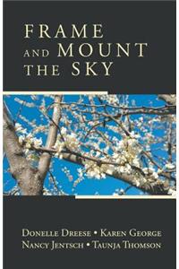 Frame and Mount the Sky