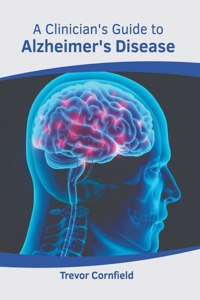 Clinician's Guide to Alzheimer's Disease