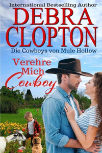 Verehre Mich, Cowboy