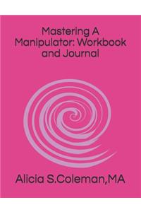 Mastering A Manipulator