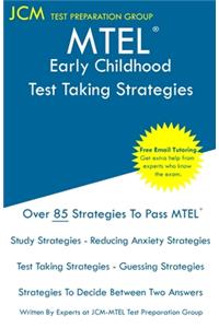 MTEL Early Childhood - Test Taking Strategies