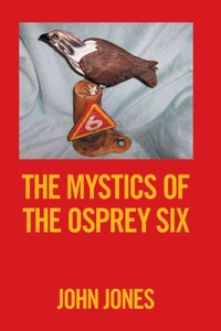 The Mystics of the Osprey Six