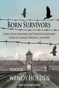 Born Survivors Lib/E