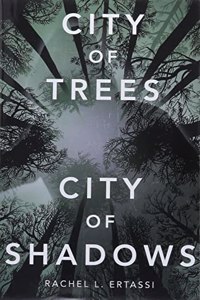 City of Trees City of Shadows
