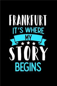 Frankfurt It's Where My Story Begins