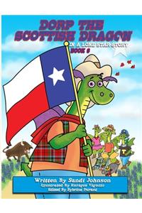 Book 6 - Dorp The Scottish Dragon In A Lone Star Story