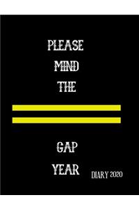 Please Mind the Gap Year