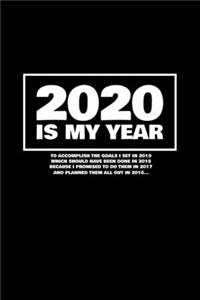 2020 Is My Year