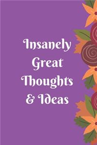 Insanely Great Thoughts & Ideas