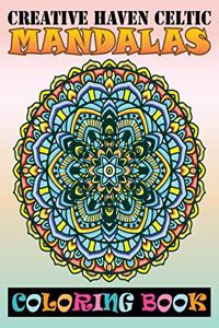 Creative Haven Celtic Mandalas Coloring Book