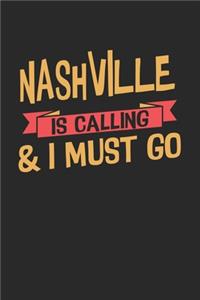 Nashville is calling & I must go