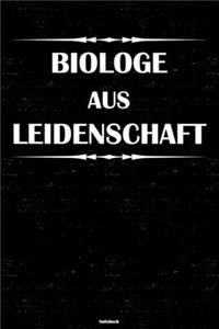 Biologe aus Leidenschaft Notizbuch