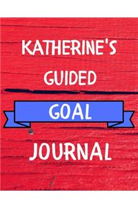 Katherine's Guided Goal Journal