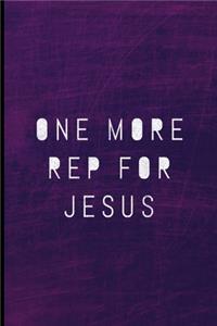One More Rep For Jesus