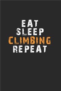 Eat Sleep Climbing Repeat Notebook