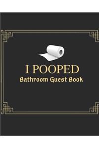 I Pooped Bathroom Guest Book